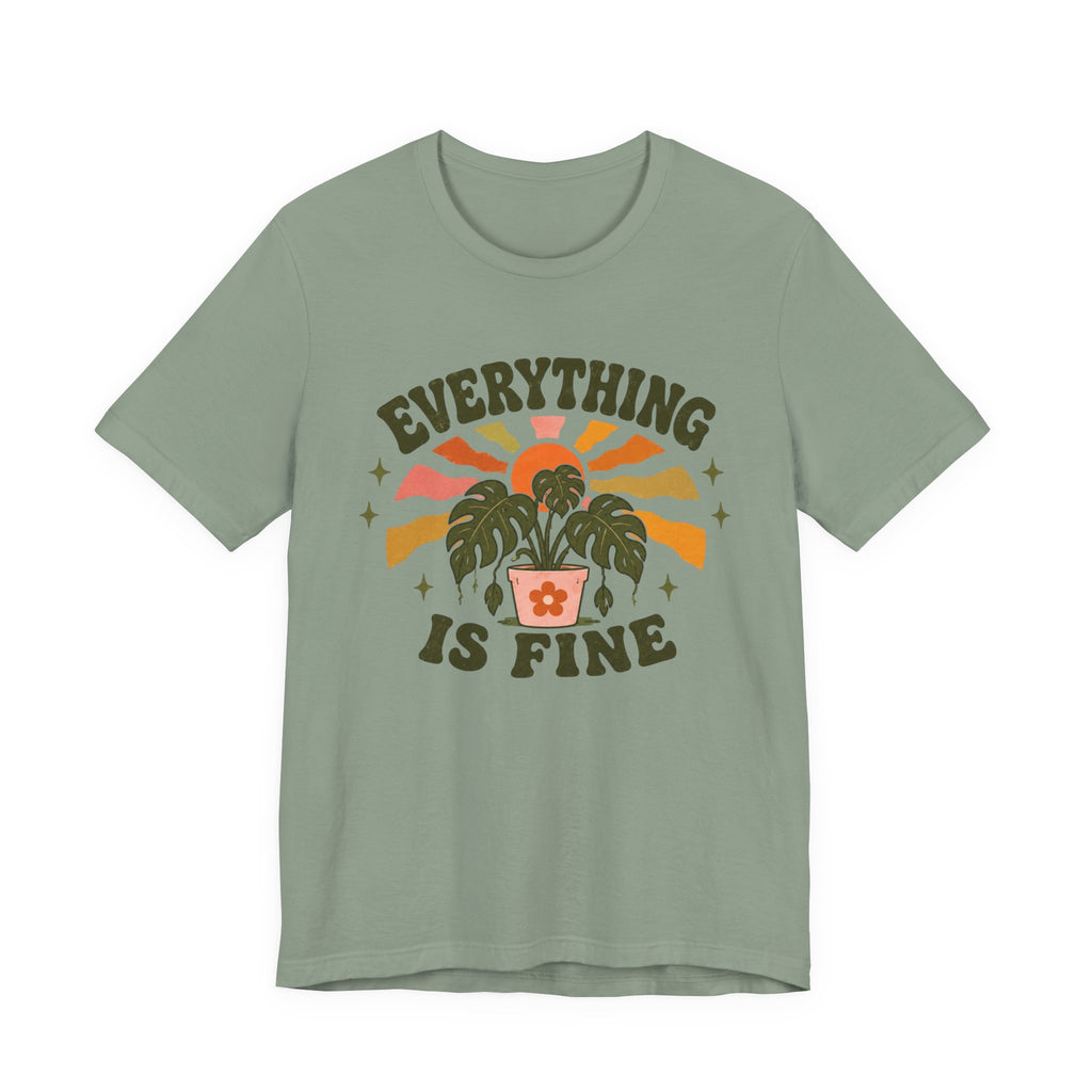 Everything is Fine T-shirt