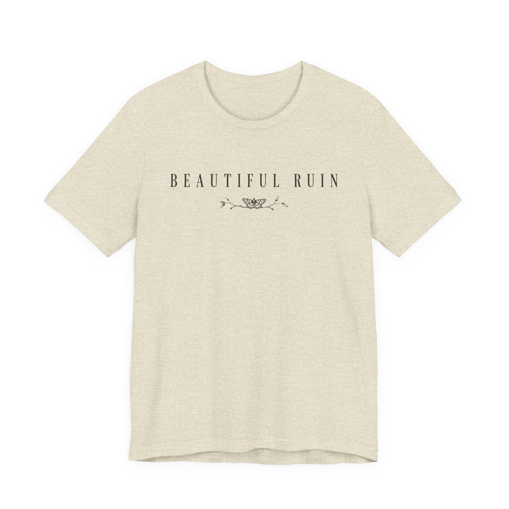 Beautiful Ruin T-shirt