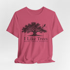 I Like Trees T-shirt