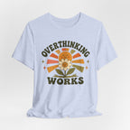 Overthinking T-shirt