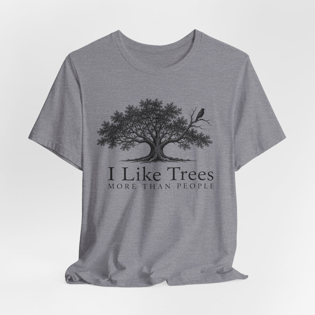 I Like Trees T-shirt