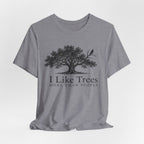 I Like Trees T-shirt