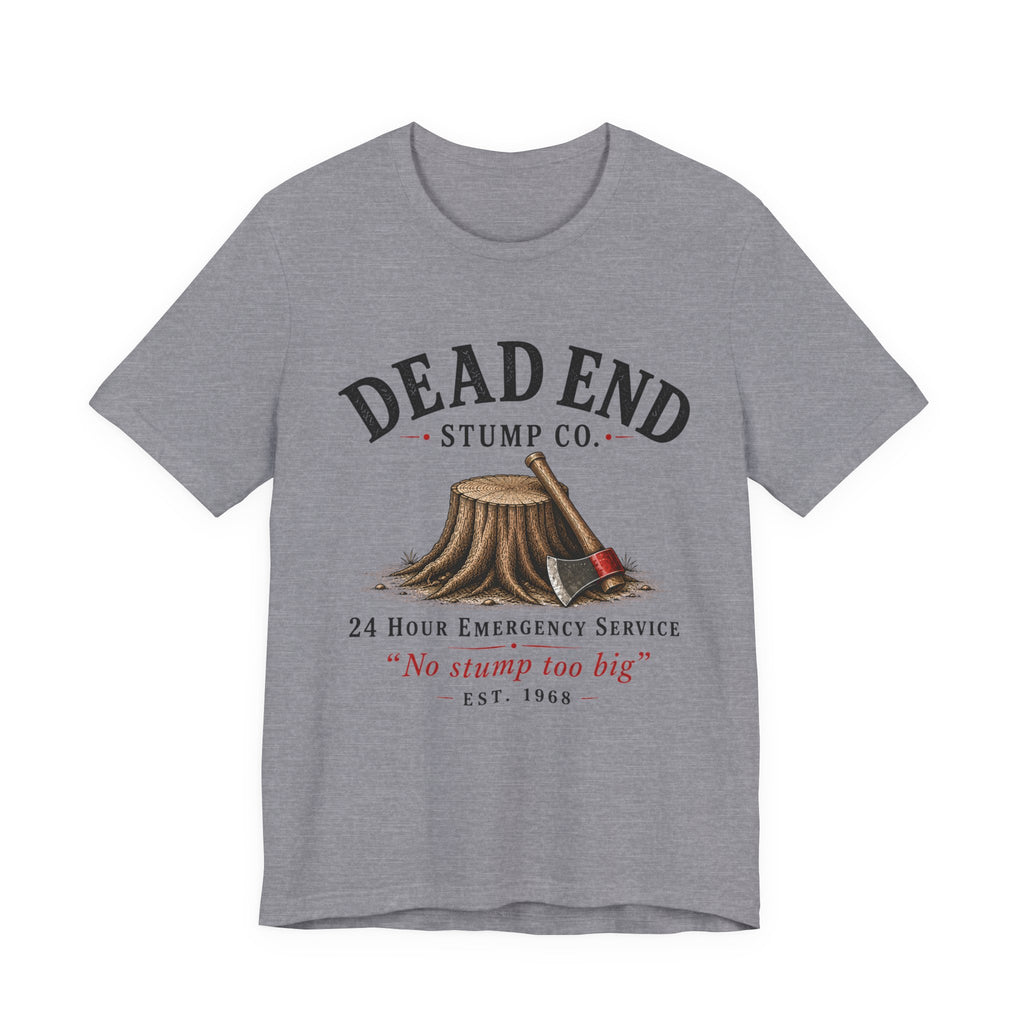 Dead End Stump Co T-shirt