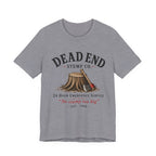 Dead End Stump Co T-shirt