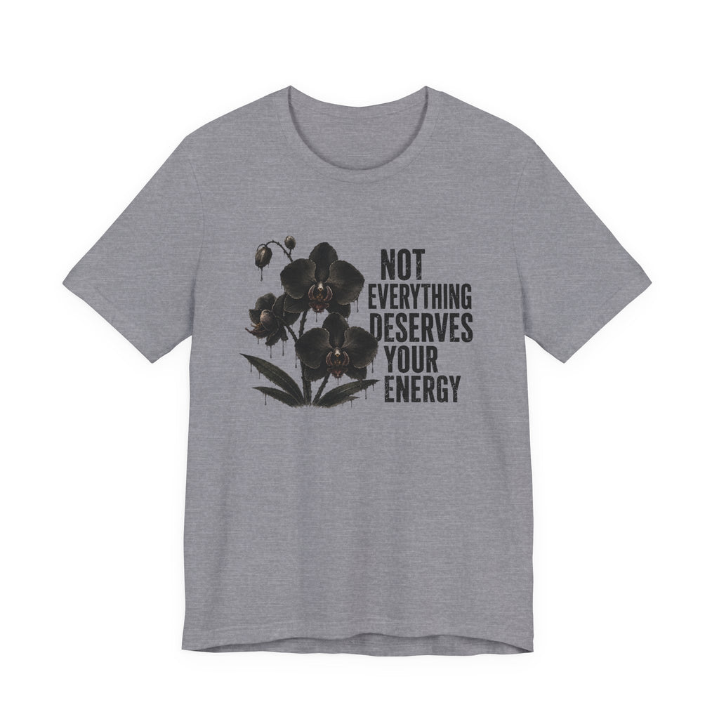 Deserves Energy T-shirt